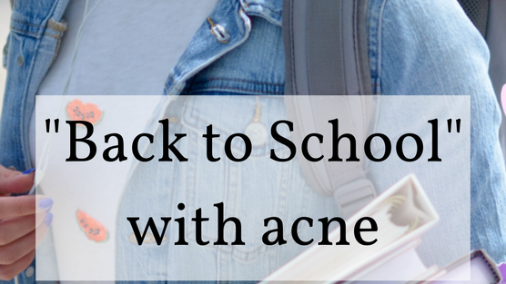 Back To School With Acne