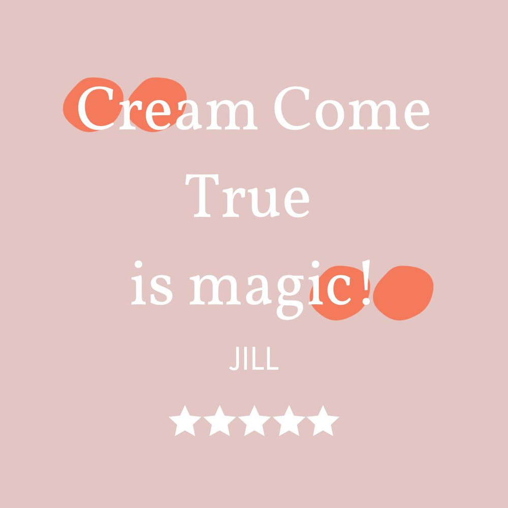 'cream come true' speedy absorbing cream